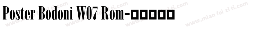 Poster Bodoni W07 Rom字体转换